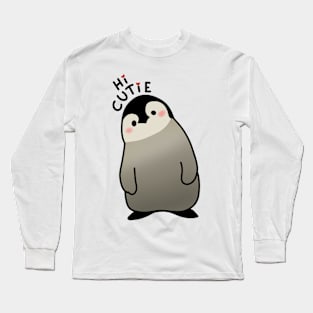 Penguin says Hi Cutie! Long Sleeve T-Shirt